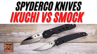 Spyderco Ikuchi VS Smock Pocketknife Fablades Comparison Review [upl. by Hgieliak988]