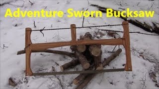 Adventure Sworn Bucksaw  Bushcraft Saw [upl. by Kary]