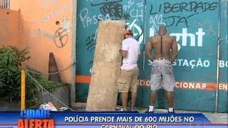 Polícia prende mais de 600 mijões no Rio [upl. by Attelrahc155]