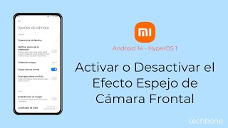 Activar o Desactivar el Efecto Espejo de Cámara Frontal  Xiaomi Android 14  HyperOS 1 [upl. by Llehsem]