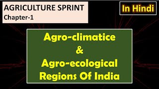 Agroclimatic zone and Agroecological regions of India [upl. by Neersan]