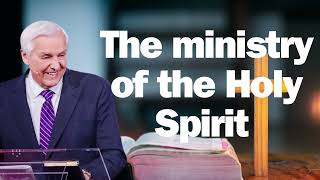 The ministry of the Holy Spirit David Jeremiah  2024 [upl. by Niarbo]