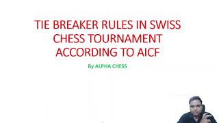 TIE BREAKER RULES IN SWISS CHESS TOURNAMENT ACCORDING TO AICF chess aicf tiebreaker fide [upl. by Lewan212]