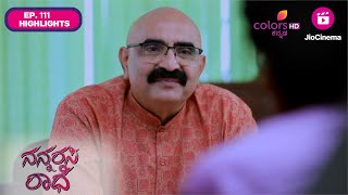 Nannarasi Radhe  ನನ್ನರಸಿ ರಾಧೆ  Ep 111  Highlights  ದುಃಖದ ಭಾವದಲ್ಲಿ ಇಂಚರಾ [upl. by Quickel]