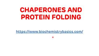 Protein Folding and Chaperones  Post Transnational Modifications [upl. by Miuqaoj]