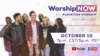 Worship Now with Elevation Worship LIVE [upl. by Waldman]