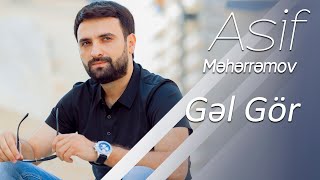 Asif Meherremov  Gel Gör YENI VERSION [upl. by Corina]