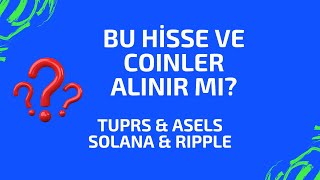 Hisse amp Kripto Analizleri TUPRS ASELS SOLANO RIPPLE [upl. by Bolan290]