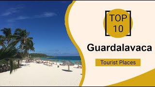 Top 10 Best Tourist Places to Visit in Guardalavaca  Cuba  English [upl. by Atsilac]