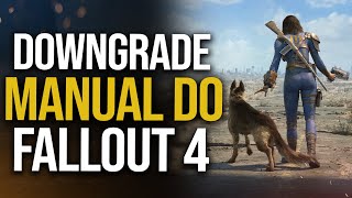 Como Fazer Downgrade Manual no Fallout 4 na Steam [upl. by Acissj]