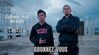 Sphynx  Taratasy Feat Atonich  Clip officiel [upl. by Arman]