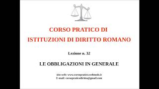 32 LE OBBLIGAZIONI IN GENERALE [upl. by Azilem]