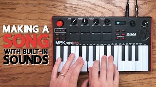 Making a Song with the MPK Mini Play mk3 [upl. by Panthea]