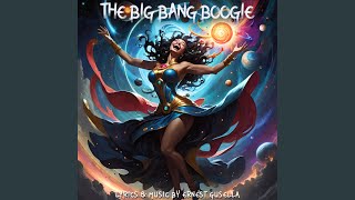 The Big Bang Boogie [upl. by Ztnahc]