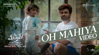 Oh Mahiya Video Song  Manamey  Sharwanand KrithiShetty  Hesham Abdul Wahab [upl. by Sezen]