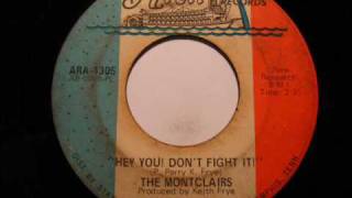 The Montclairs  Hey You Dont You Fight It Arch Records [upl. by Hsiekal38]