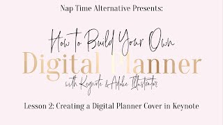 Build Your Own Digital Planner Series  Lesson 2 Creating a Planner Cover in Keynote [upl. by Nilatak]