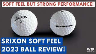 SRIXON SOFT FEEL 2023 GOLF BALL REVIEW Can this budget friendly ball compete with a Titleist Pro V1 [upl. by Ahcurb]