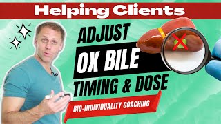 Helping Clients Adjust Ox Bile Dose and Timing With No Gallbladder [upl. by Naxela]