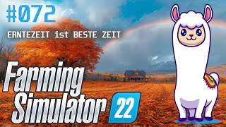 ERNTEZEIT ist BESTE ZEIT  Landwirtschafts Simulator 22 LP Koop 072 [upl. by Borer]