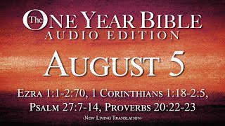 August 5  One Year Bible Audio Edition [upl. by Larrej]