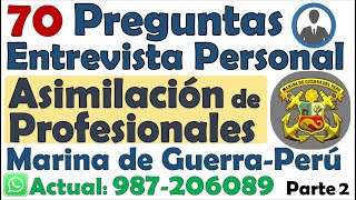 PreguntasEntrevista PersonalAsimilaciónMarina de Guerra del Perú Parte 2 WhatsApp 987206089 [upl. by Esinek]