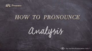 How to Pronounce Analysis Real Life Examples [upl. by Anel]