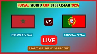 Morocco Vs Portugal LIVE Score UPDATE Today 2024 Futsal World Cup Sep 22 2024 [upl. by Enimassej]