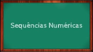 SEQUÊNCIAS NUMÉRICAS [upl. by Wenger106]