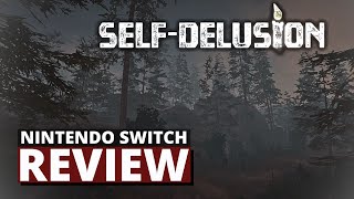 SelfDelusion Nintendo Switch Review [upl. by Ikkin]