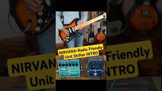 🎸🔥Radio Friendly Unit Shifter INTRO  POLYCHORUS XO nirvana nirvanafans kurtcobain guitarpedals [upl. by Purdum]