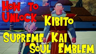 Dragon Ball Z Kakarot  Kibito and Supreme Kai Soul Emblem Guide [upl. by Dreyer]