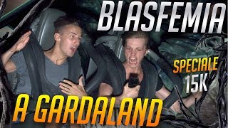 BLASFEMIA A GARDALAND SPECIALE 15K [upl. by Eille567]