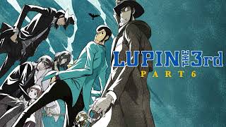 THEME FROM LUPIN Ⅲ 2021  Lupin the 3rd Part 6 [upl. by Ricardama]