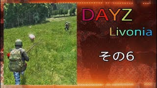 DAYZ Livonia 06 [upl. by Pollitt]