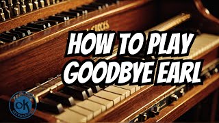 Get Ready to Rock Playing The B3 Organ For Goodbye Earl Tutorial [upl. by Thurmond]