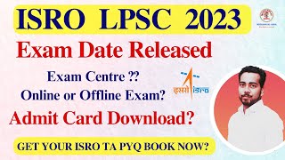 ISRO LPSC 2023 EXAM DATE OUT [upl. by Ninaj219]