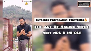 NEET MDS 2025 Preparation Strategies  The Art of Making Notes  PTBD Academy  Dr Naveen [upl. by Dnalevets]