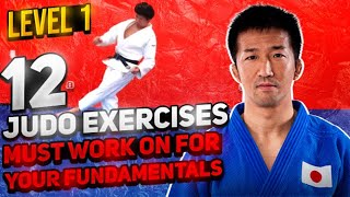 12 Judo Exercises You Must Work on Level 1 [upl. by Herrle800]