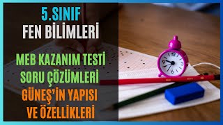 5SINIF  FEN BİLİMLERİ  MEB GÜNEŞİN YAPISI VE ÖZELLİKLERİ KAZANIM TESTİ SORULARININ ÇÖZÜMLERİ [upl. by Allicserp837]