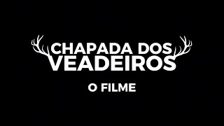 CHAPADA DOS VEADEIROS  O FILME [upl. by Lorene163]