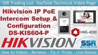 How to Setup amp Configure a Hikvision IP PoE Intercom Kit Door Station Bell Entry System DSKIS604P [upl. by Philippine]