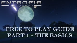 Entropia Universe F2P Guide 2022 Part 1 The Basics [upl. by Nirro877]