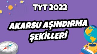 Akarsu Aşındırma Şekilleri  TYT Coğrafya 2022 hedefekoş [upl. by Dusza703]