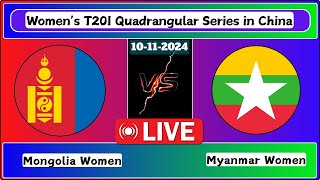 Mongolia Women vs Myanmar Women Womens T20I Quadrangular Series in China 2024 Live Score [upl. by Anilas]