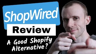 ShopWired Review  A Good Alternative to Shopify [upl. by Hanas]