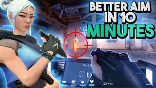 IMPROVE YOUR AIM in JUST 10 MINUTES  Valorant Aim Guide [upl. by Pruter]