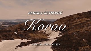 SERGEJ CETKOVIC  KOROV OFFICIAL LYRICS VIDEO [upl. by Allina156]