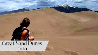 Great Sand Dunes National Park and Preserve [upl. by Inuat]