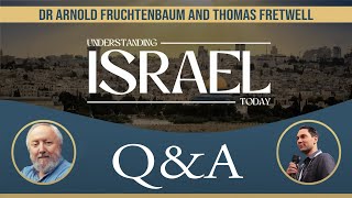 “UNDERSTANDING ISRAEL TODAY” QUESTIONS AND ANSWERS  Dr Arnold Fruchtenbaum and Thomas Fretwell [upl. by Eidok523]